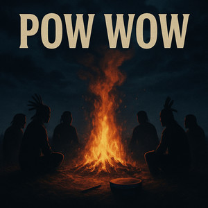 Pow Wow (Explicit)