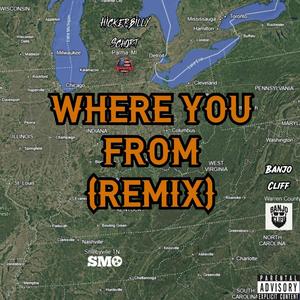 Where You From (feat. SMO & Banjo Cliff) (Remix|Explicit)