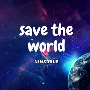 SAVE THE WORLD(feat. MOHIT MEHTA)