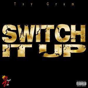 Switch It Up (Explicit)