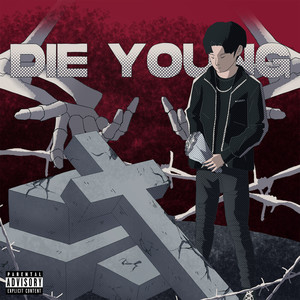 Die Young (Explicit)