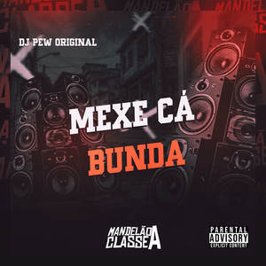 Mexe Cá Bunda (Explicit)