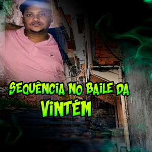 Sequência no Baile da Vintém (Explicit)