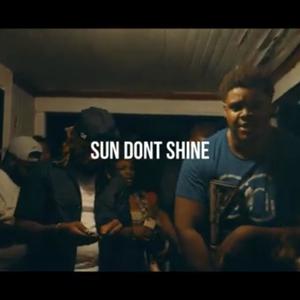 Sun Dont Shine (Explicit)