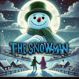 The Snowman - Christmas Movie Soundtrack