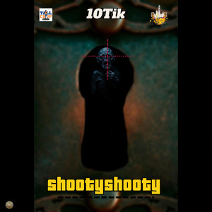 Shooty Shooty (Explicit)