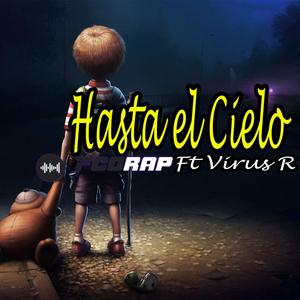 HASTA EL CIELO (feat. Virus R)