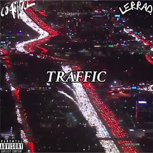 Traffic (feat. LERRAD.) (Explicit)