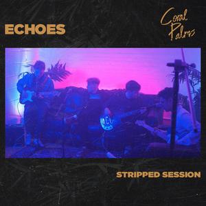 Echoes (Stripped Session)