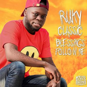 Blessings Follow Me (feat. Ruky Classic)