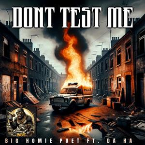 DON'T TEST ME (feat. Da Ha) (Explicit)