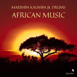 Marimba, Kalimba & Drums, African Music