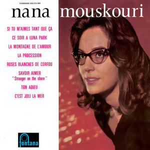 Nana Mouskouri - Si tu m'aimes tant que ça