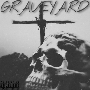 Graveyard (Explicit)