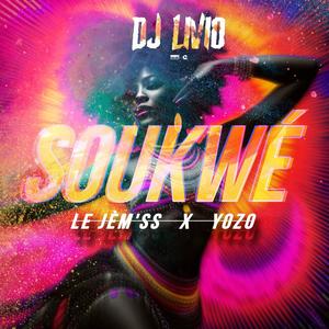 Soukwé (feat. Yozo & DJ LIVIO) [Explicit]