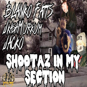 shootaz in my section (Explicit)