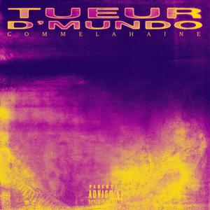 Tueur d'Mundo (Explicit)