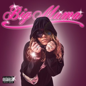 Big Mama (Explicit)