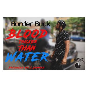 Blood Thicker Than Water (Explicit)