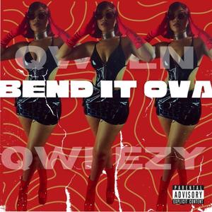 Bend It Ova CLEAN (Radio Edit)