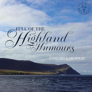 Full of the Highland Humours