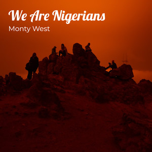 We Are Nigerians (Explicit)