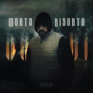 Morto/Risorto (Explicit)