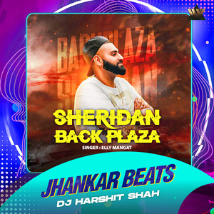 Sheridan Back Plaza (Jhankar Beats)