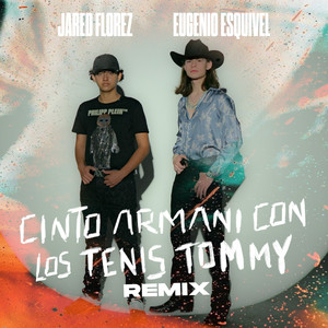 CINTO ARMANI CON LOS TENIS TOMMY (REMIX)