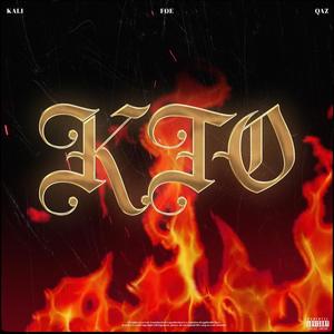 KTO (feat. Foe & Qaz) [Explicit]