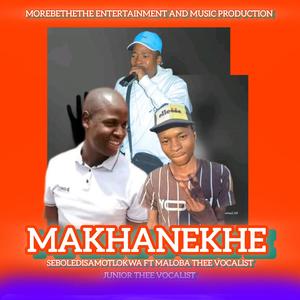 Makhanekhe (feat. Maloba thee vocalist & Junior thee vocalist)