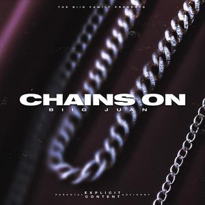 Chains On (Explicit)