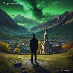 Olvidarte no será sencillo