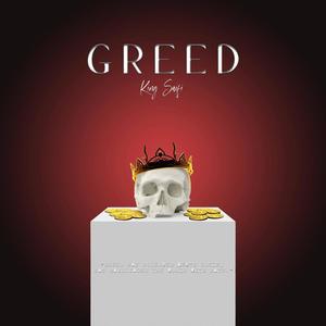 Greed (Explicit)