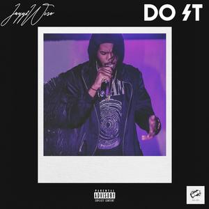 Do It (Explicit)