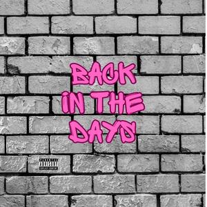 Back in the Days (Explicit)