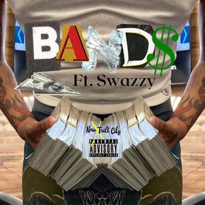 Bandz (feat. Swazzy) (Explicit)