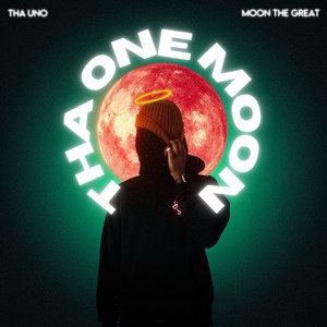 Tha One Moon (Explicit)