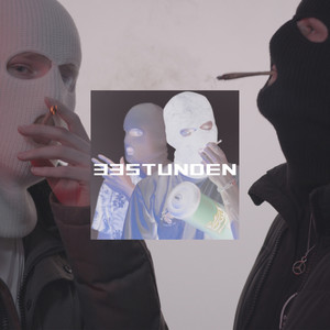 33 Stunden (Explicit)