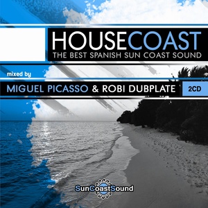 House Coast (mixed by Miguel Picasso & Robi Dubplate)