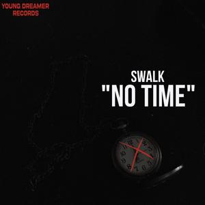 NO TIME (Explicit)