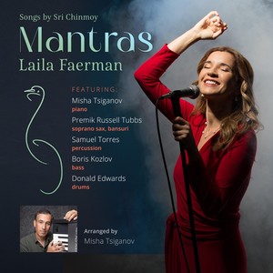 Laila Faerman - Mantras (feat. Misha Tsiganov, Premik Russell Tubbs, Samuel Torres, Boris Kozlov & Donald Edwards)