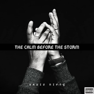 The Calm Before The Storm (Explicit)