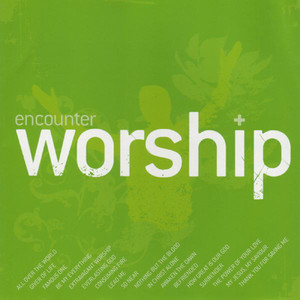 Encounter Worship Volume 01