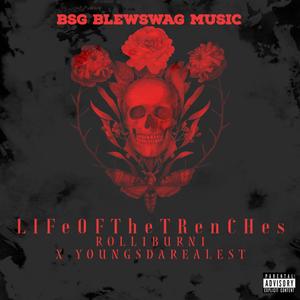 LiFe OF The TRenCHEs Ep (Explicit)