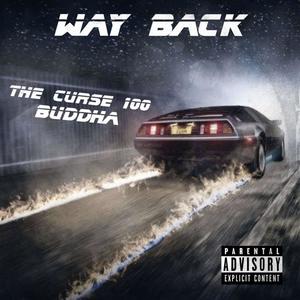 Way Back (feat. Buddha) [Explicit]