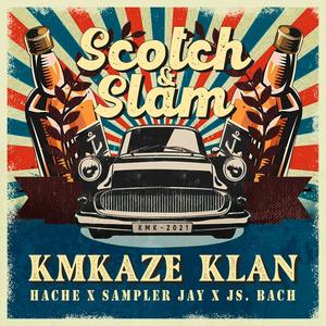 Scotch & Slam (feat. Sampler Jay & JS Bach) [Explicit]