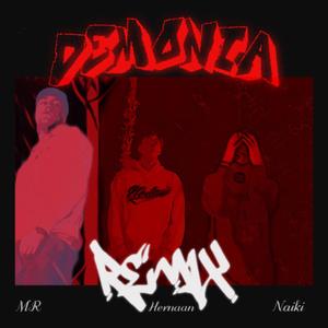 DEMONIA (feat. Hernaan & Naiki) [REMIX]