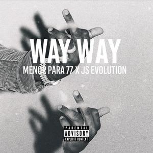 Menor Para77 x Way Way x Js Evolution (Explicit)