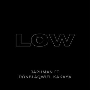 LOW(feat. Donblaqwifi)